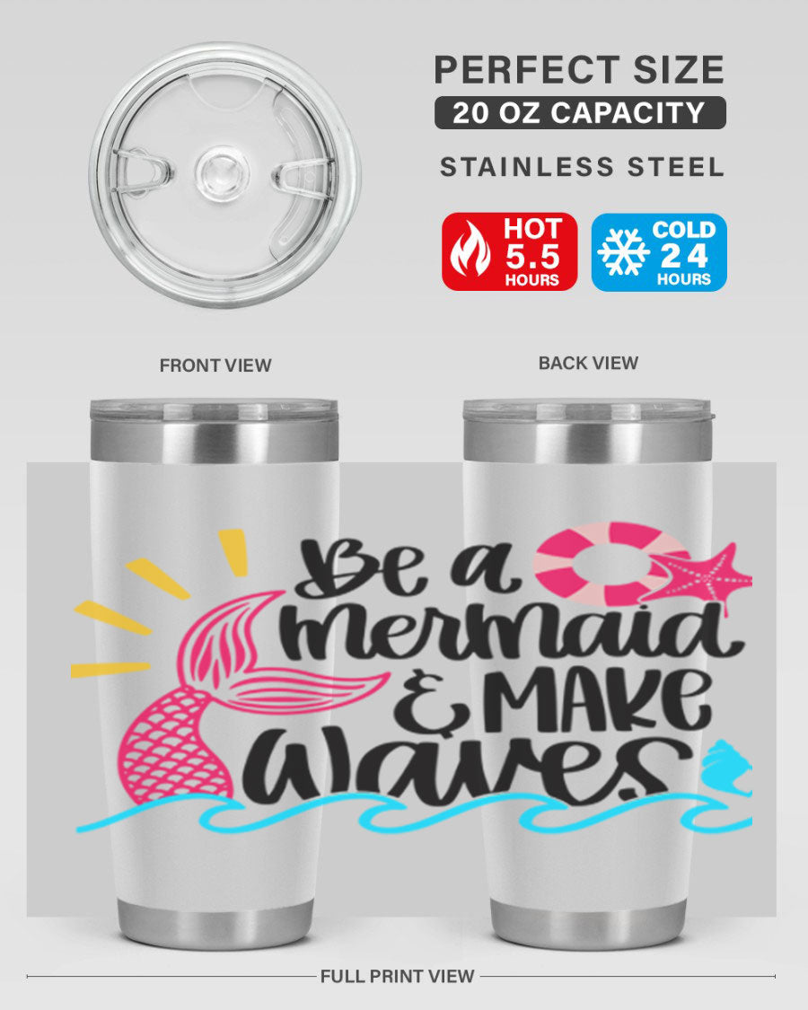 Be A Mermaid Make Waves 20oz Tumbler with vibrant design, double wall stainless steel, and drink-thru lid.
