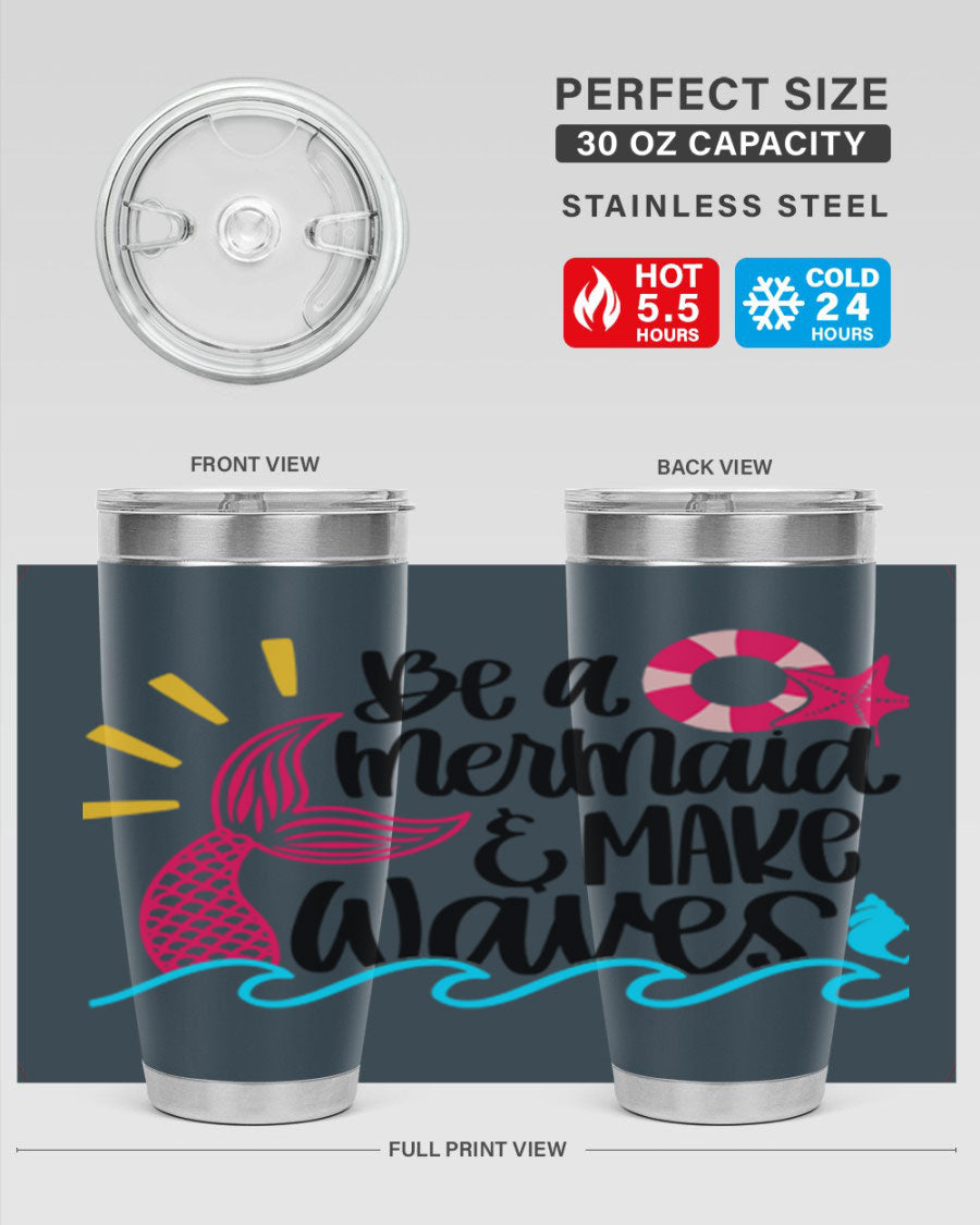 Be A Mermaid Make Waves 20oz Tumbler with vibrant design, double wall stainless steel, and drink-thru lid.