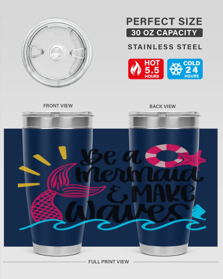 Be A Mermaid Make Waves 20oz Tumbler with vibrant design, double wall stainless steel, and drink-thru lid.