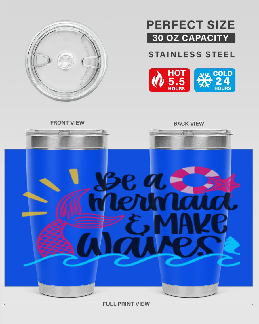 Be A Mermaid Make Waves 20oz Tumbler with vibrant design, double wall stainless steel, and drink-thru lid.