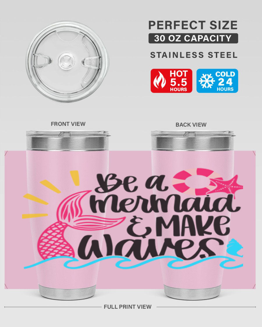 Be A Mermaid Make Waves 20oz Tumbler with vibrant design, double wall stainless steel, and drink-thru lid.