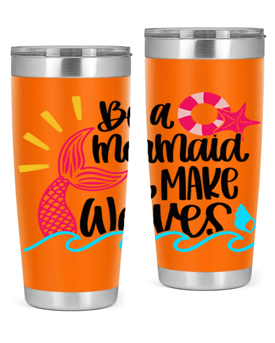 Be A Mermaid Make Waves 20oz Tumbler with vibrant design, double wall stainless steel, and drink-thru lid.