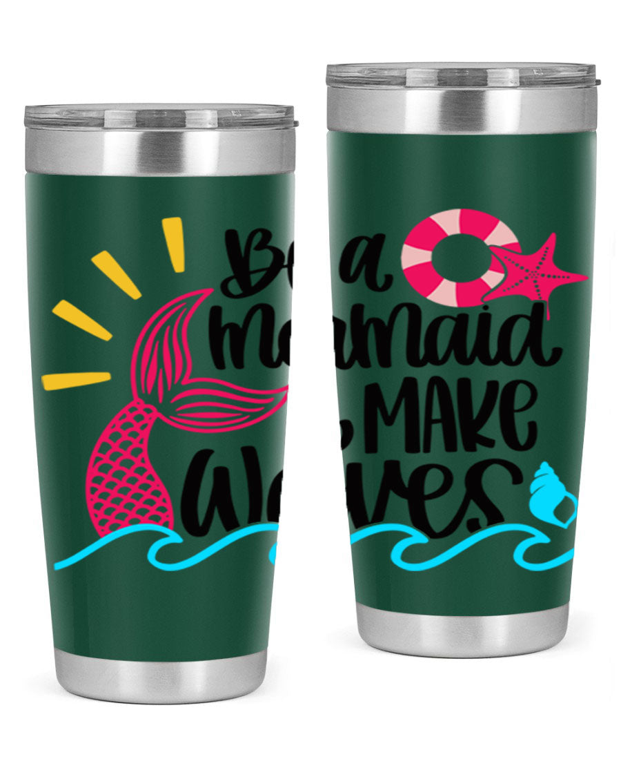 Be A Mermaid Make Waves 20oz Tumbler with vibrant design, double wall stainless steel, and drink-thru lid.