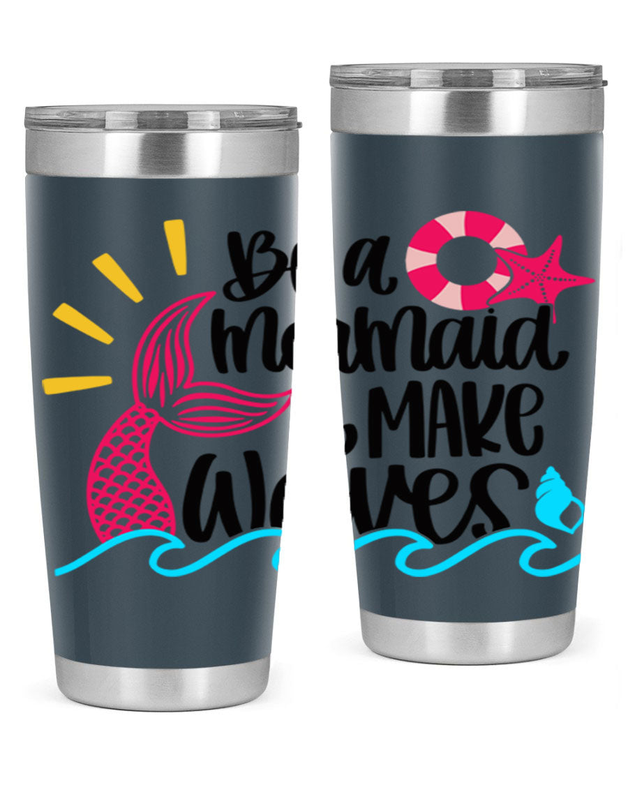 Be A Mermaid Make Waves 20oz Tumbler with vibrant design, double wall stainless steel, and drink-thru lid.