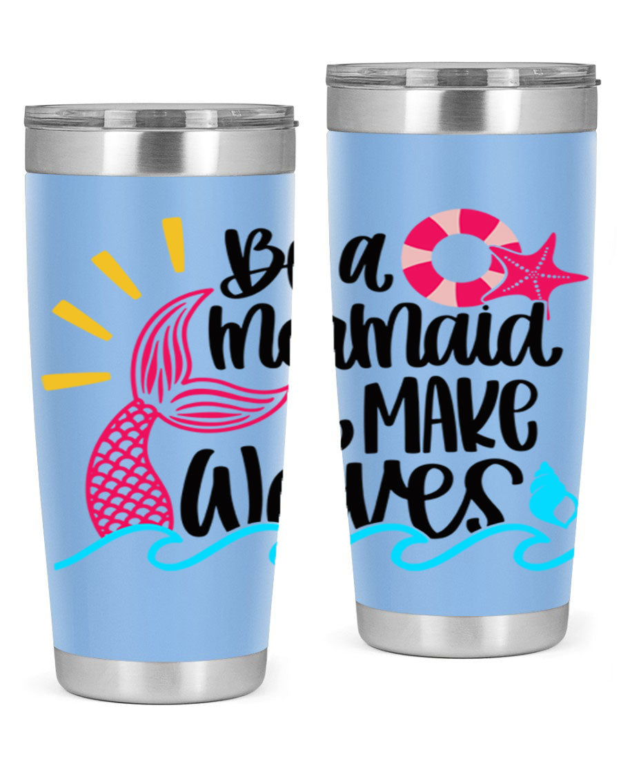 Be A Mermaid Make Waves 20oz Tumbler with vibrant design, double wall stainless steel, and drink-thru lid.