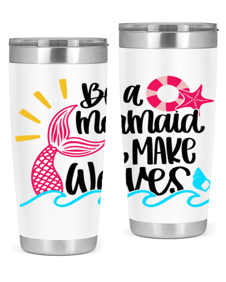 Be A Mermaid Make Waves 20oz Tumbler with vibrant design, double wall stainless steel, and drink-thru lid.