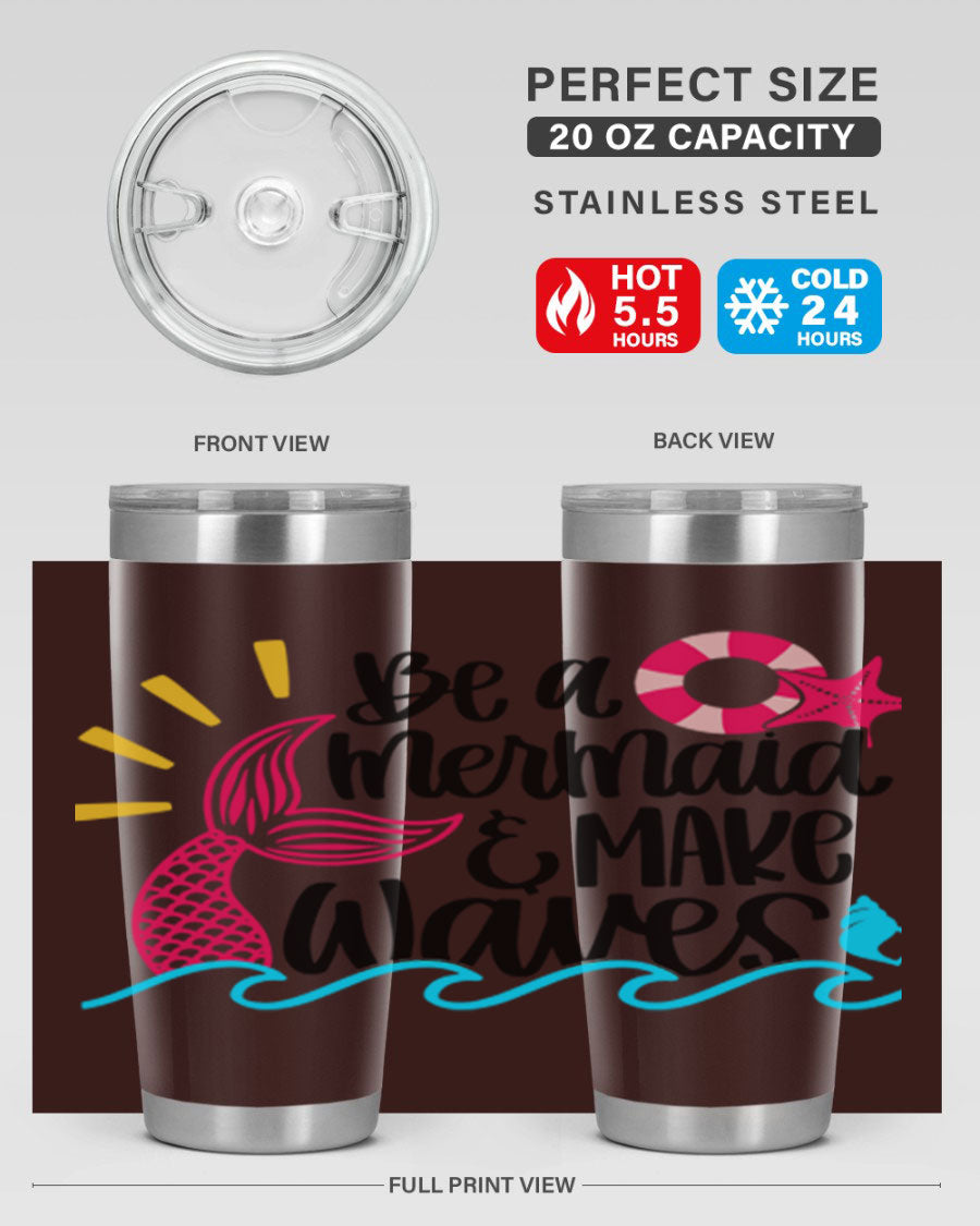 Be A Mermaid Make Waves 20oz Tumbler with vibrant design, double wall stainless steel, and drink-thru lid.