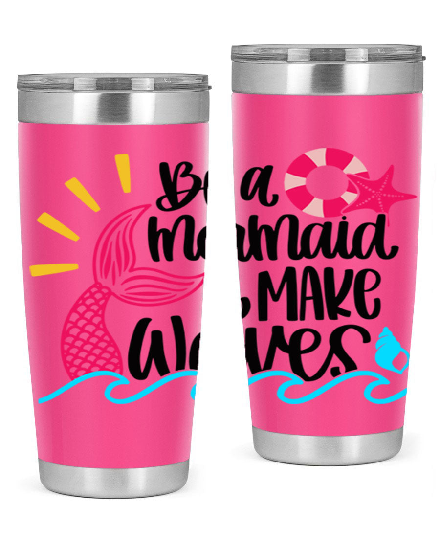 Be A Mermaid Make Waves 20oz Tumbler with vibrant design, double wall stainless steel, and drink-thru lid.