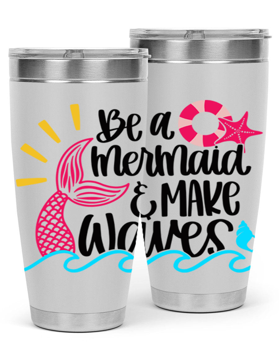 Be A Mermaid Make Waves 20oz Tumbler with vibrant design, double wall stainless steel, and drink-thru lid.
