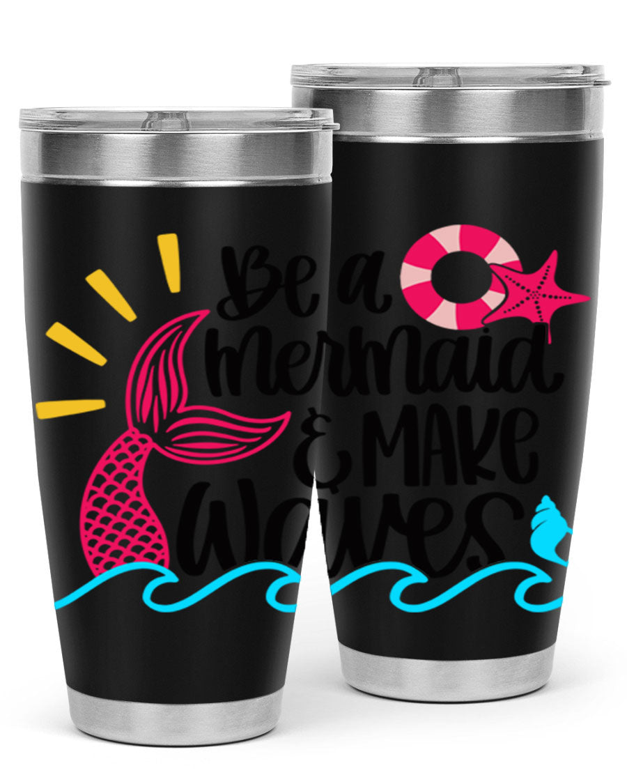Be A Mermaid Make Waves 20oz Tumbler with vibrant design, double wall stainless steel, and drink-thru lid.