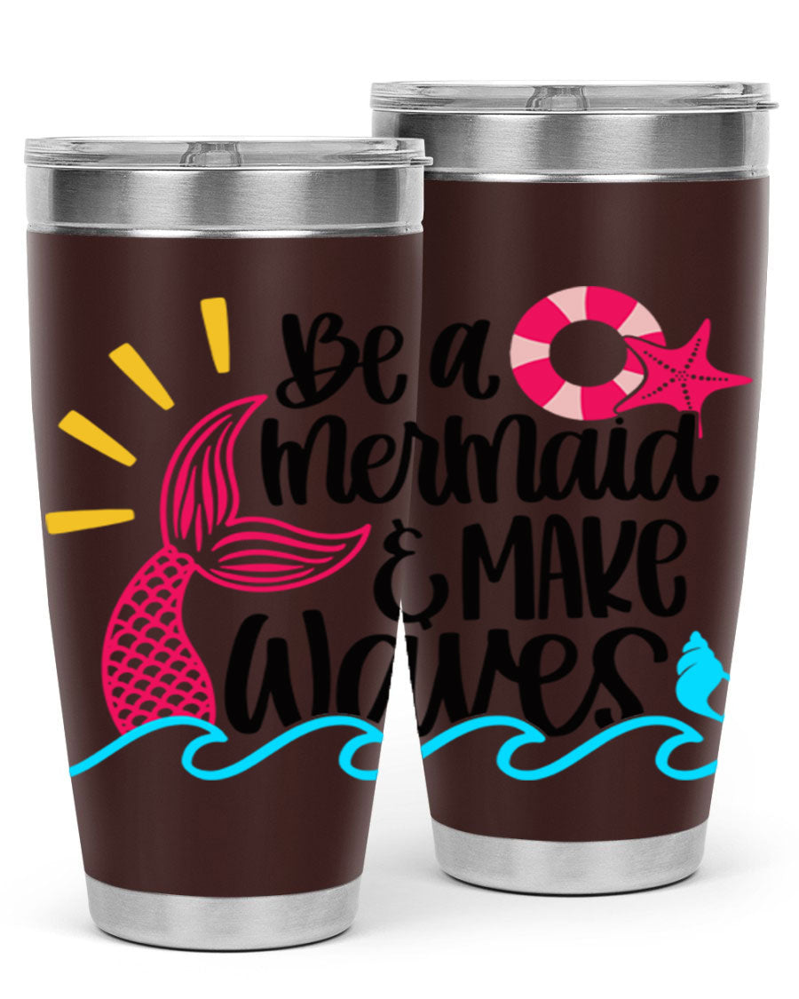 Be A Mermaid Make Waves 20oz Tumbler with vibrant design, double wall stainless steel, and drink-thru lid.