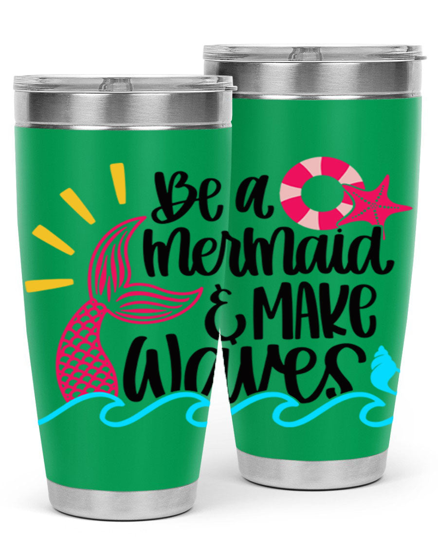 Be A Mermaid Make Waves 20oz Tumbler with vibrant design, double wall stainless steel, and drink-thru lid.