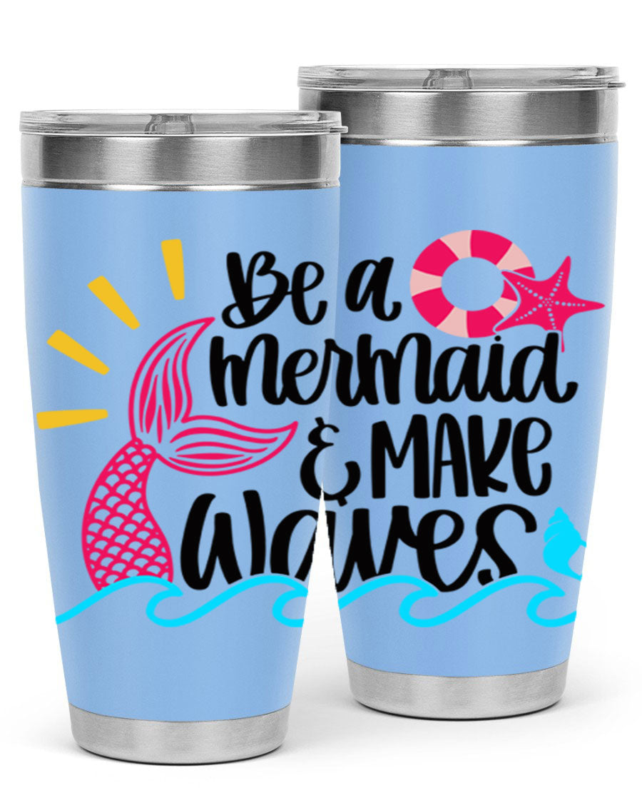 Be A Mermaid Make Waves 20oz Tumbler with vibrant design, double wall stainless steel, and drink-thru lid.