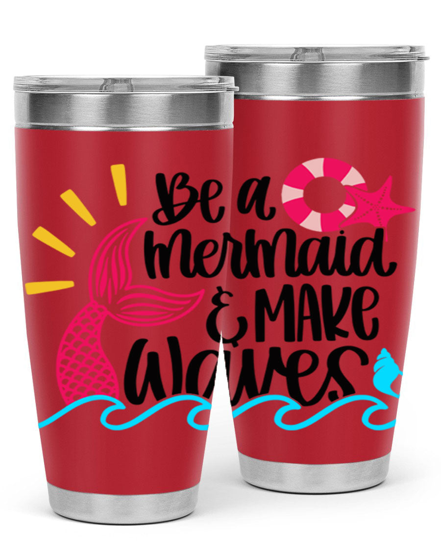 Be A Mermaid Make Waves 20oz Tumbler with vibrant design, double wall stainless steel, and drink-thru lid.