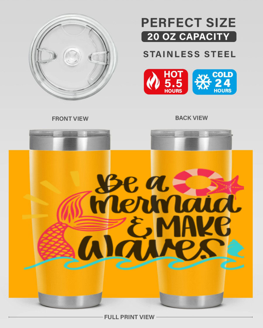 Be A Mermaid Make Waves 20oz Tumbler with vibrant design, double wall stainless steel, and drink-thru lid.