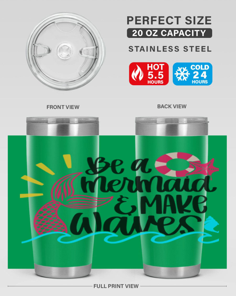 Be A Mermaid Make Waves 20oz Tumbler with vibrant design, double wall stainless steel, and drink-thru lid.