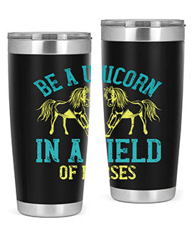 Be a Unicorn in a Field of Horses Style 12# 20oz stainless steel tumbler with vibrant design and drink-thru lid.