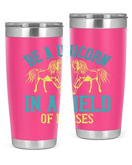 Be a Unicorn in a Field of Horses Style 12# 20oz stainless steel tumbler with vibrant design and drink-thru lid.