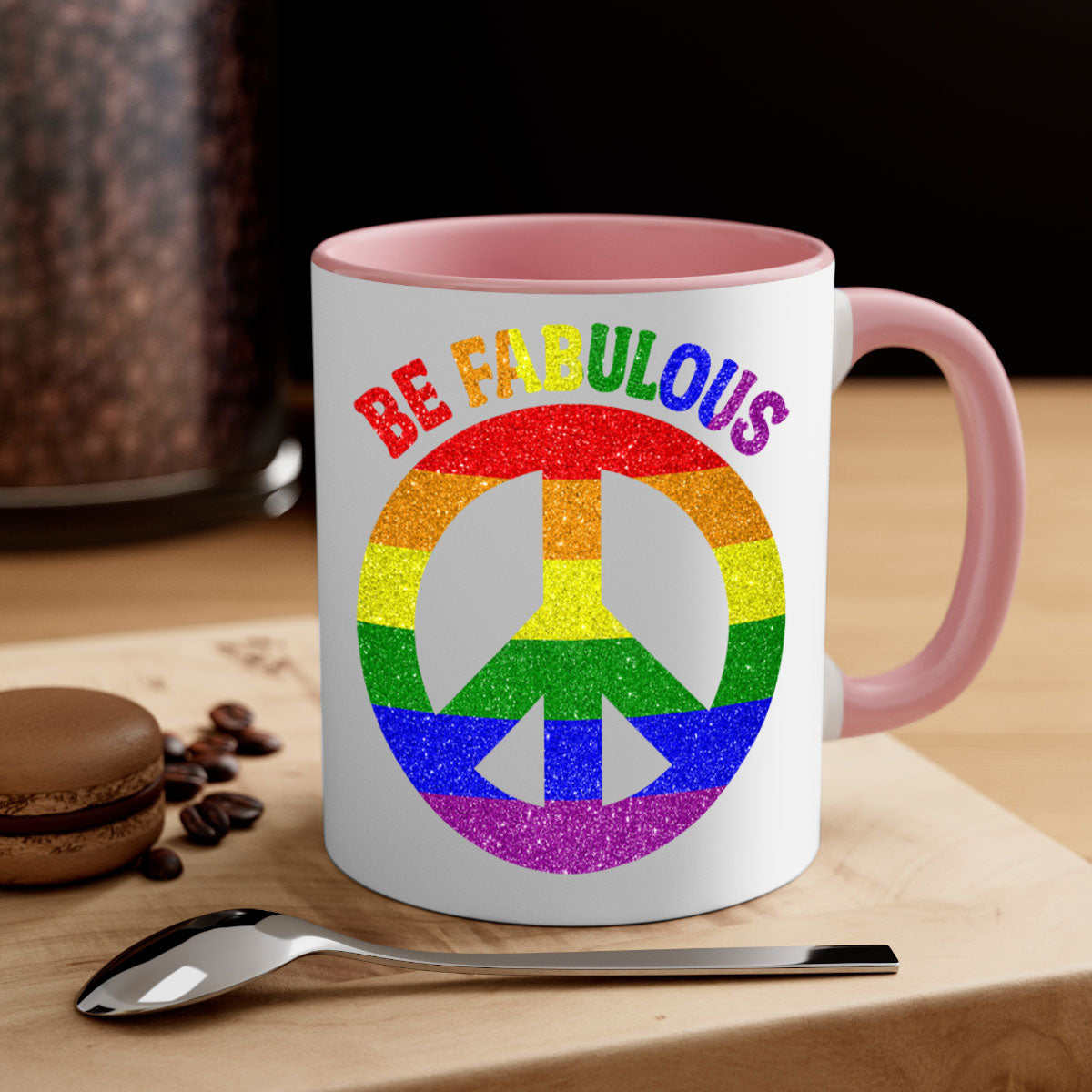 Be Fabulous LGBT Pride Month Mug with colorful handle and glossy finish, available in multiple colors and sizes.
