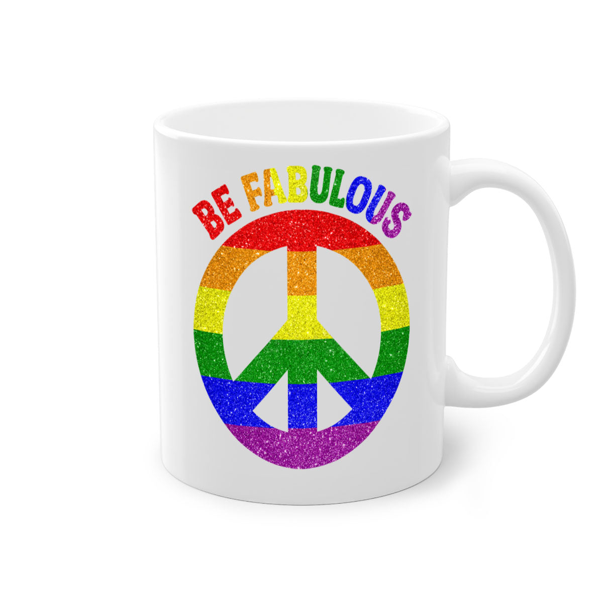 Be Fabulous LGBT Pride Month Mug with colorful handle and glossy finish, available in multiple colors and sizes.
