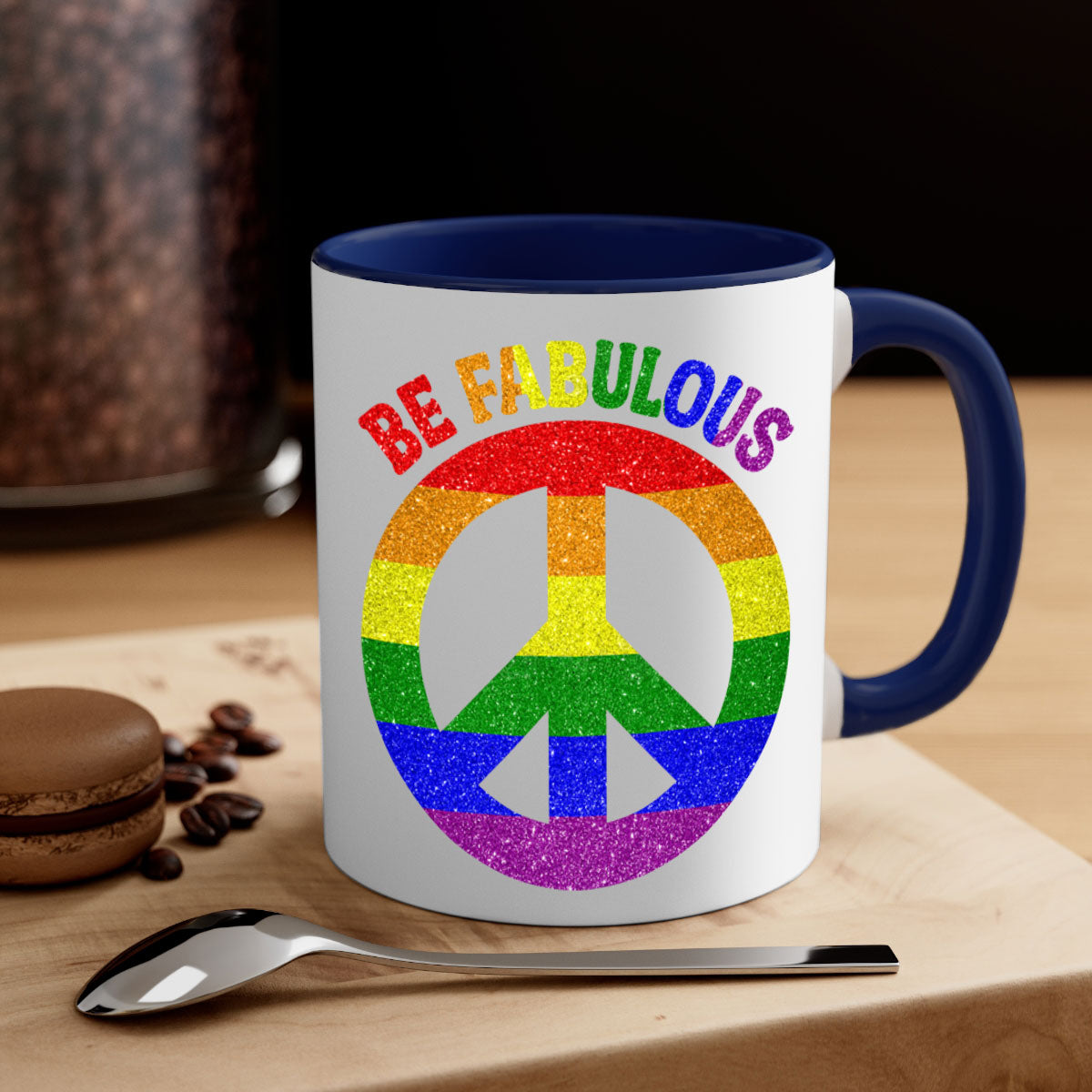 Be Fabulous LGBT Pride Month Mug with colorful handle and glossy finish, available in multiple colors and sizes.