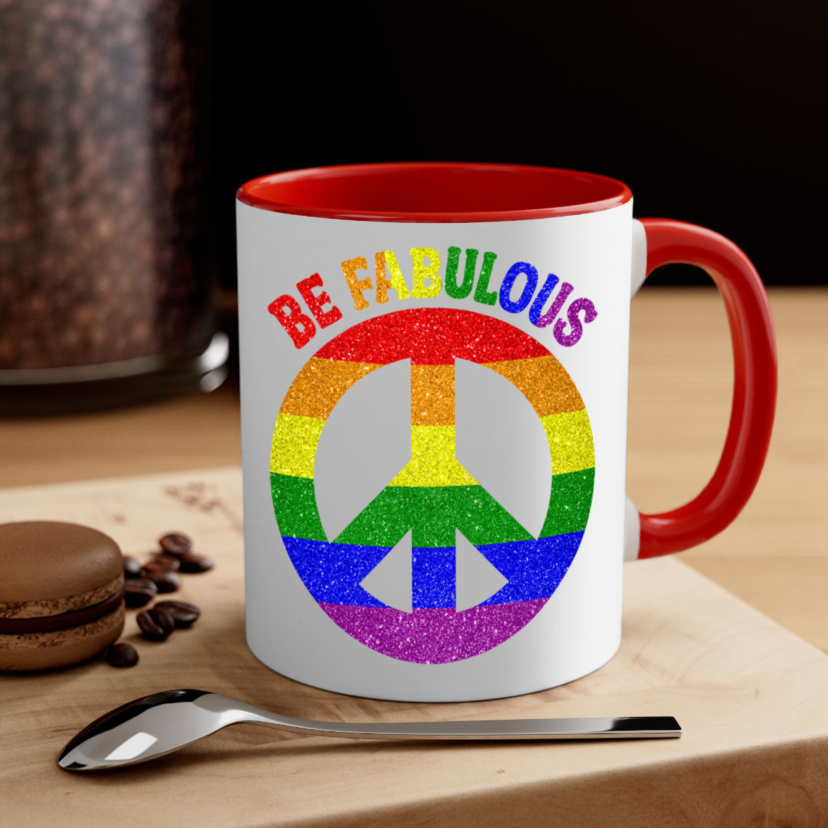 Be Fabulous LGBT Pride Month Mug with colorful handle and glossy finish, available in multiple colors and sizes.