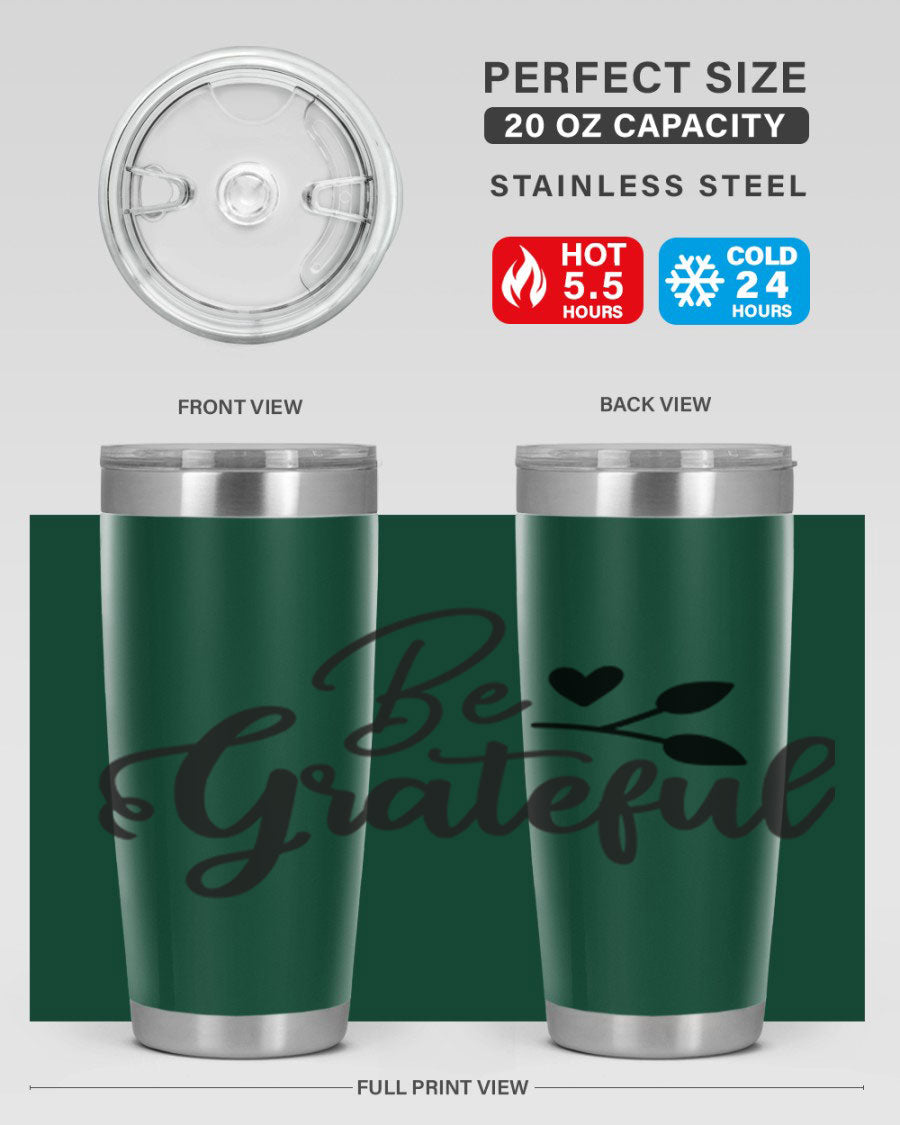 Be Grateful 20oz Tumbler made of stainless steel with a copper lining, featuring a drink-thru lid and a stylish design.