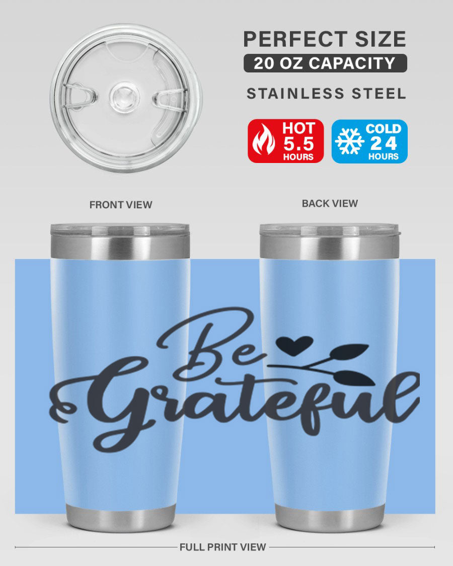 Be Grateful 20oz Tumbler made of stainless steel with a copper lining, featuring a drink-thru lid and a stylish design.