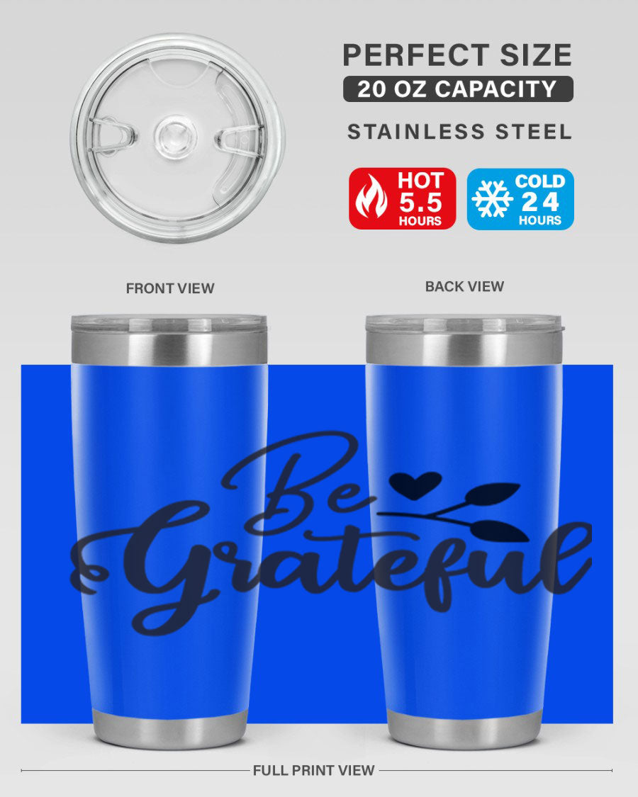 Be Grateful 20oz Tumbler made of stainless steel with a copper lining, featuring a drink-thru lid and a stylish design.
