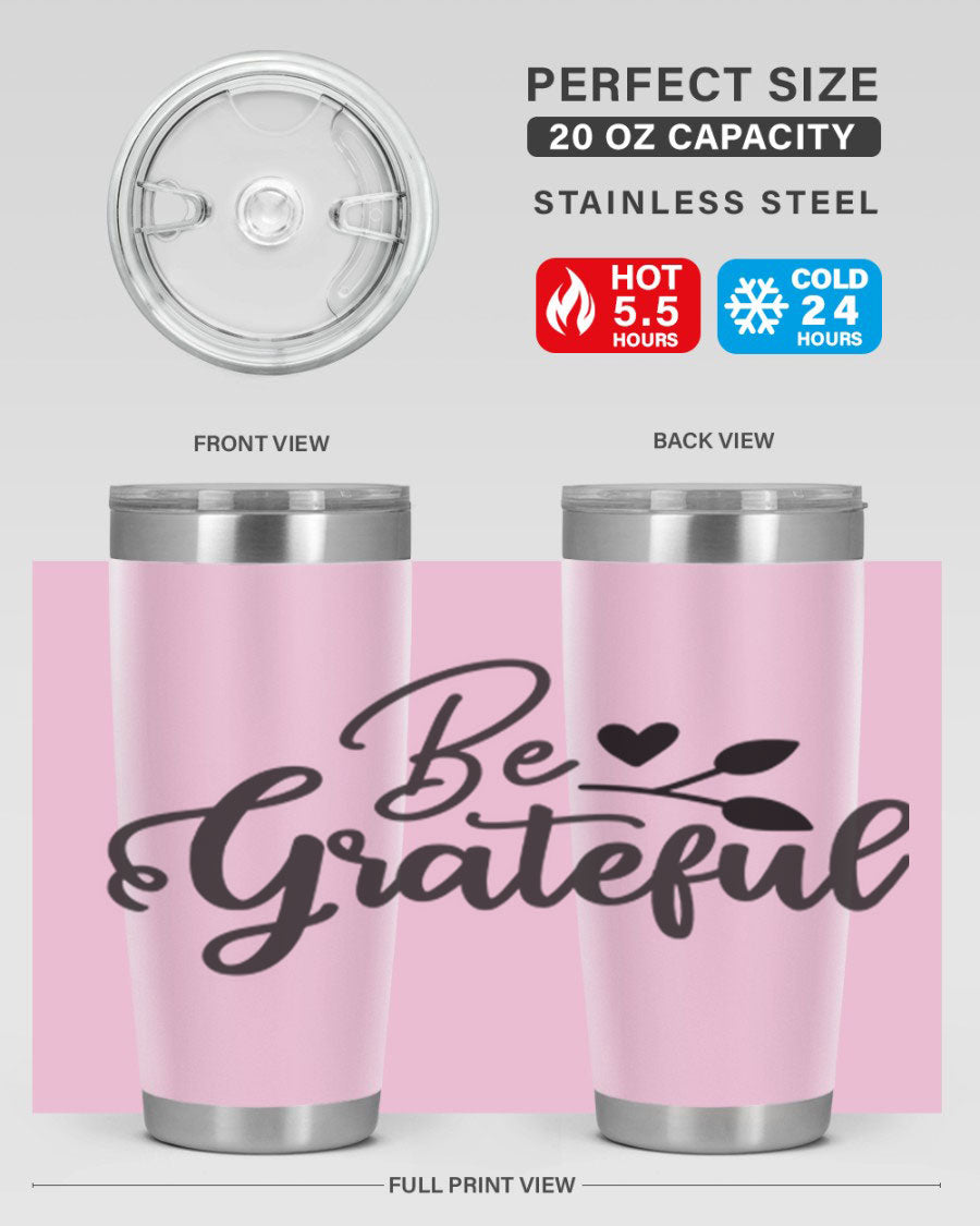 Be Grateful 20oz Tumbler made of stainless steel with a copper lining, featuring a drink-thru lid and a stylish design.