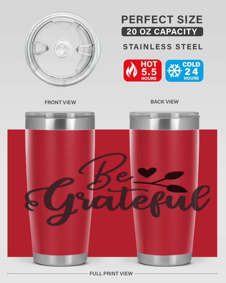 Be Grateful 20oz Tumbler made of stainless steel with a copper lining, featuring a drink-thru lid and a stylish design.
