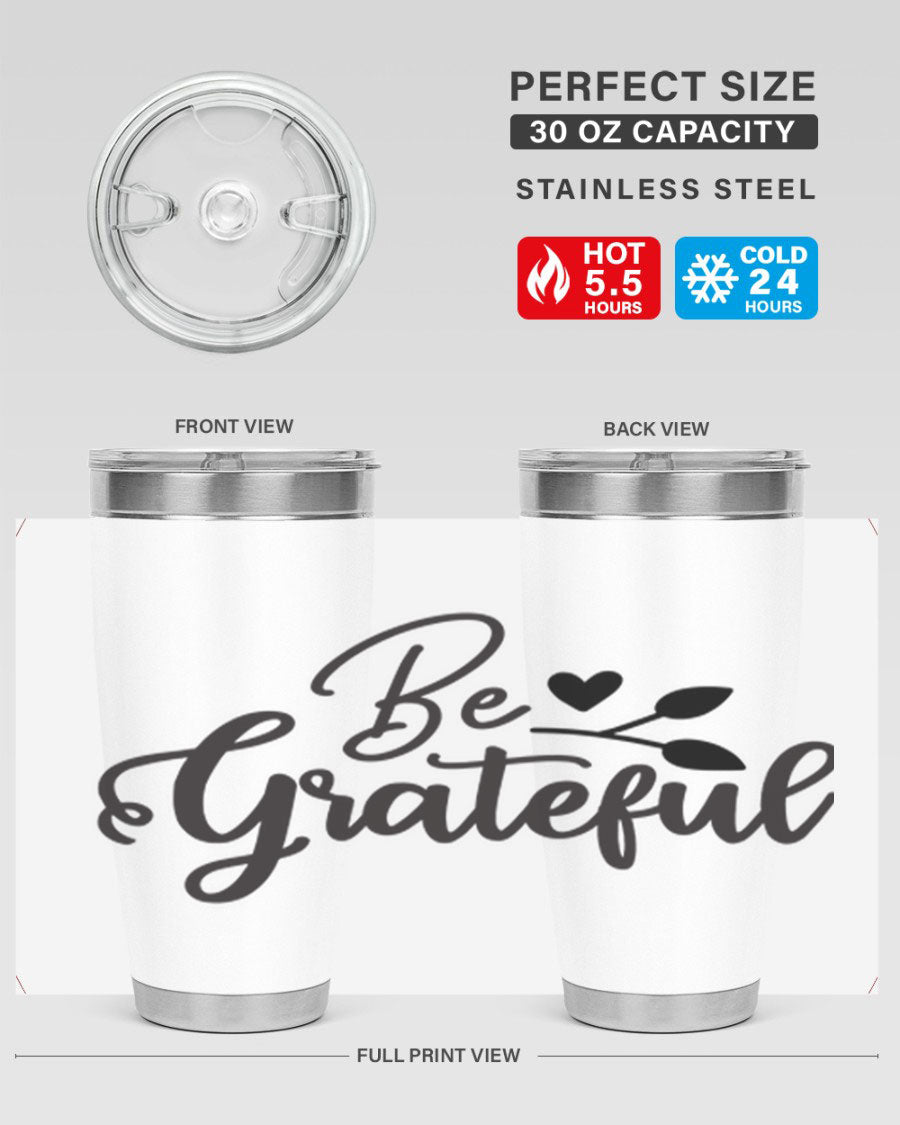 Be Grateful 20oz Tumbler made of stainless steel with a copper lining, featuring a drink-thru lid and a stylish design.
