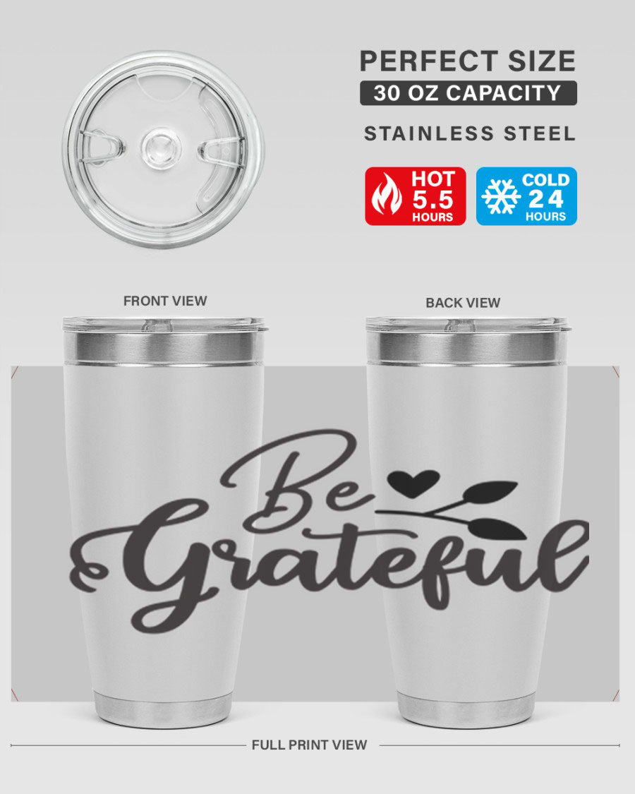 Be Grateful 20oz Tumbler made of stainless steel with a copper lining, featuring a drink-thru lid and a stylish design.