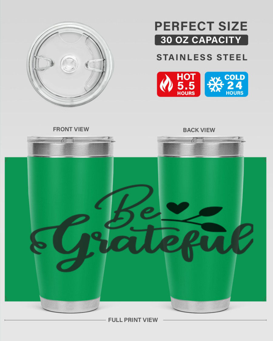 Be Grateful 20oz Tumbler made of stainless steel with a copper lining, featuring a drink-thru lid and a stylish design.