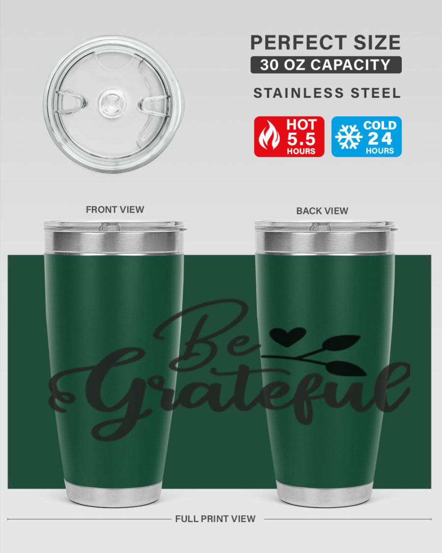 Be Grateful 20oz Tumbler made of stainless steel with a copper lining, featuring a drink-thru lid and a stylish design.