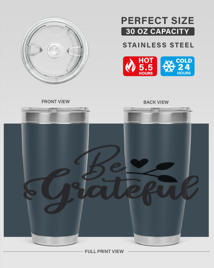 Be Grateful 20oz Tumbler made of stainless steel with a copper lining, featuring a drink-thru lid and a stylish design.