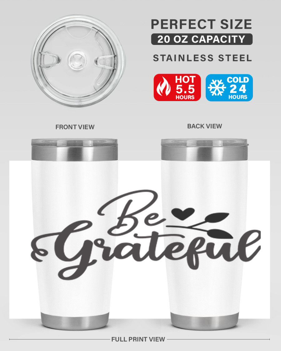 Be Grateful 20oz Tumbler made of stainless steel with a copper lining, featuring a drink-thru lid and a stylish design.