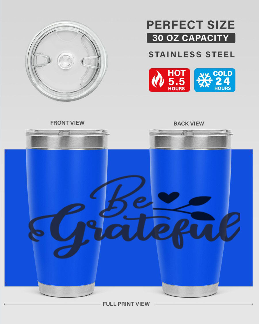 Be Grateful 20oz Tumbler made of stainless steel with a copper lining, featuring a drink-thru lid and a stylish design.