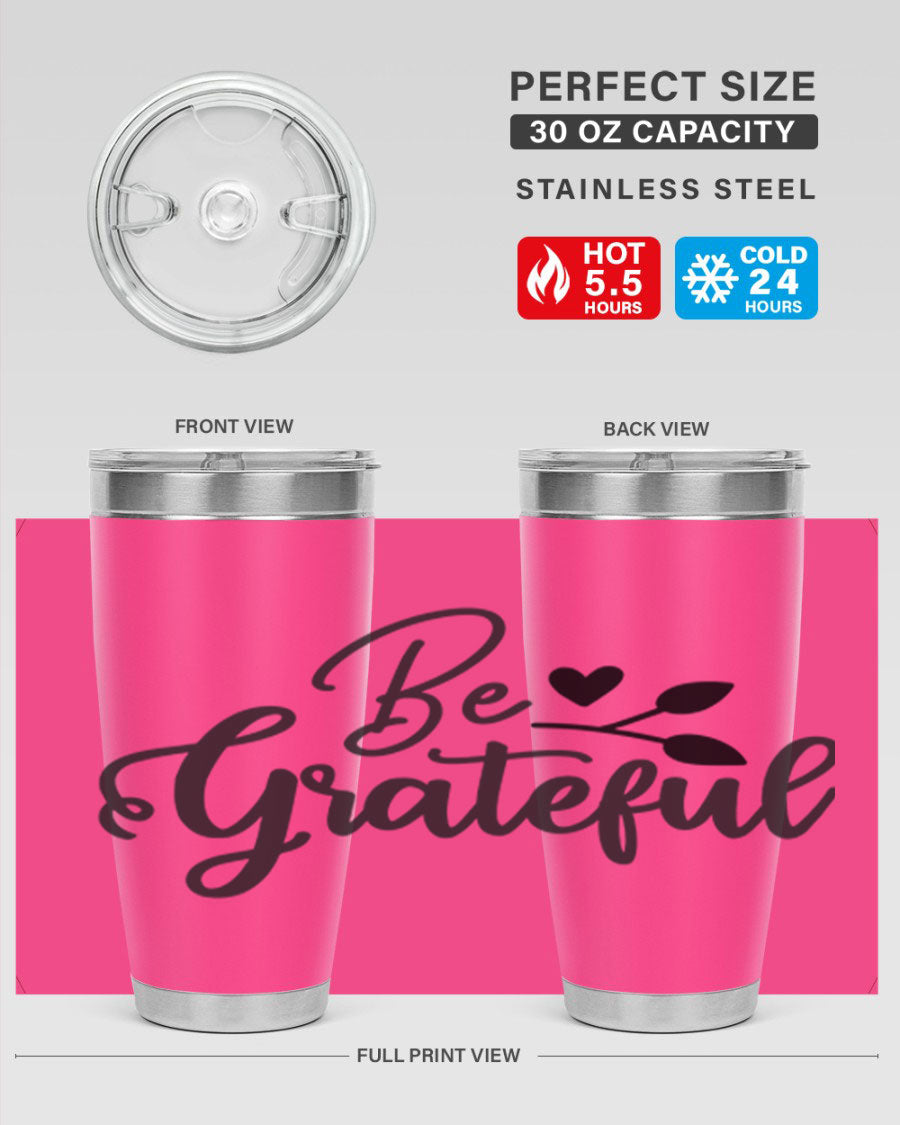 Be Grateful 20oz Tumbler made of stainless steel with a copper lining, featuring a drink-thru lid and a stylish design.