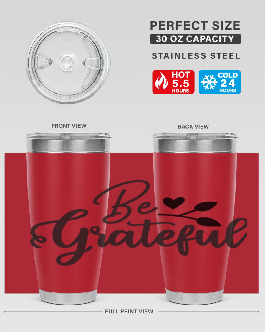Be Grateful 20oz Tumbler made of stainless steel with a copper lining, featuring a drink-thru lid and a stylish design.