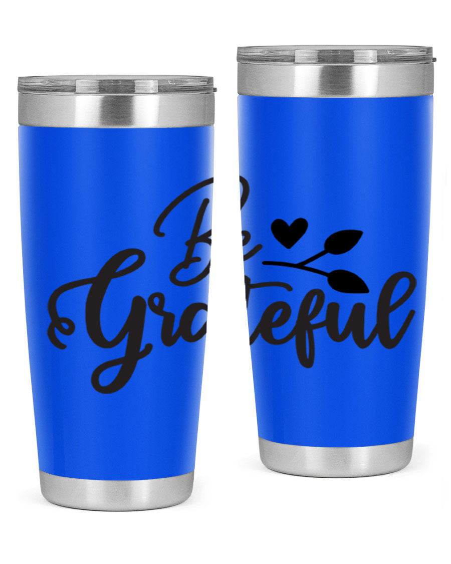 Be Grateful 20oz Tumbler made of stainless steel with a copper lining, featuring a drink-thru lid and a stylish design.