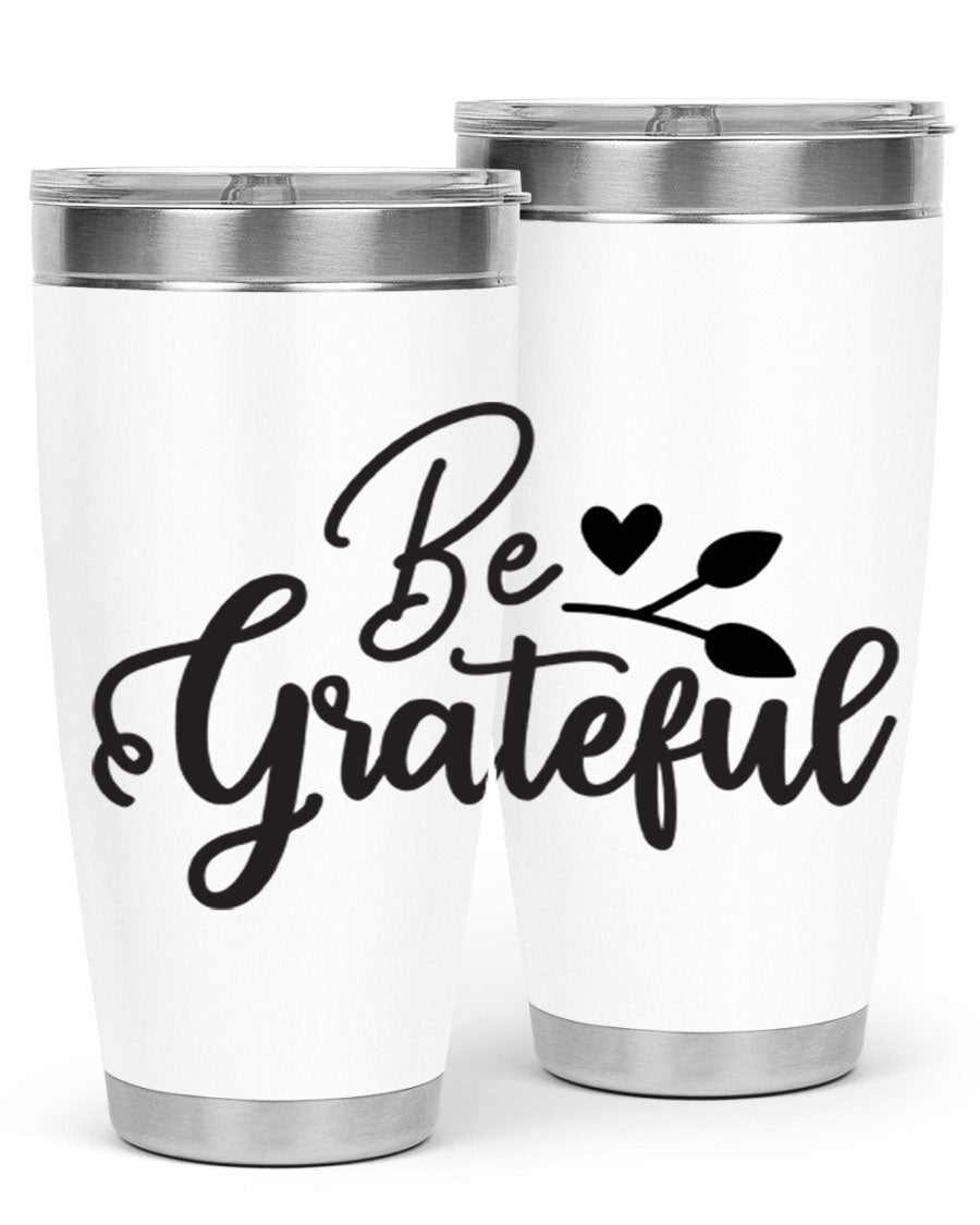 Be Grateful 20oz Tumbler made of stainless steel with a copper lining, featuring a drink-thru lid and a stylish design.