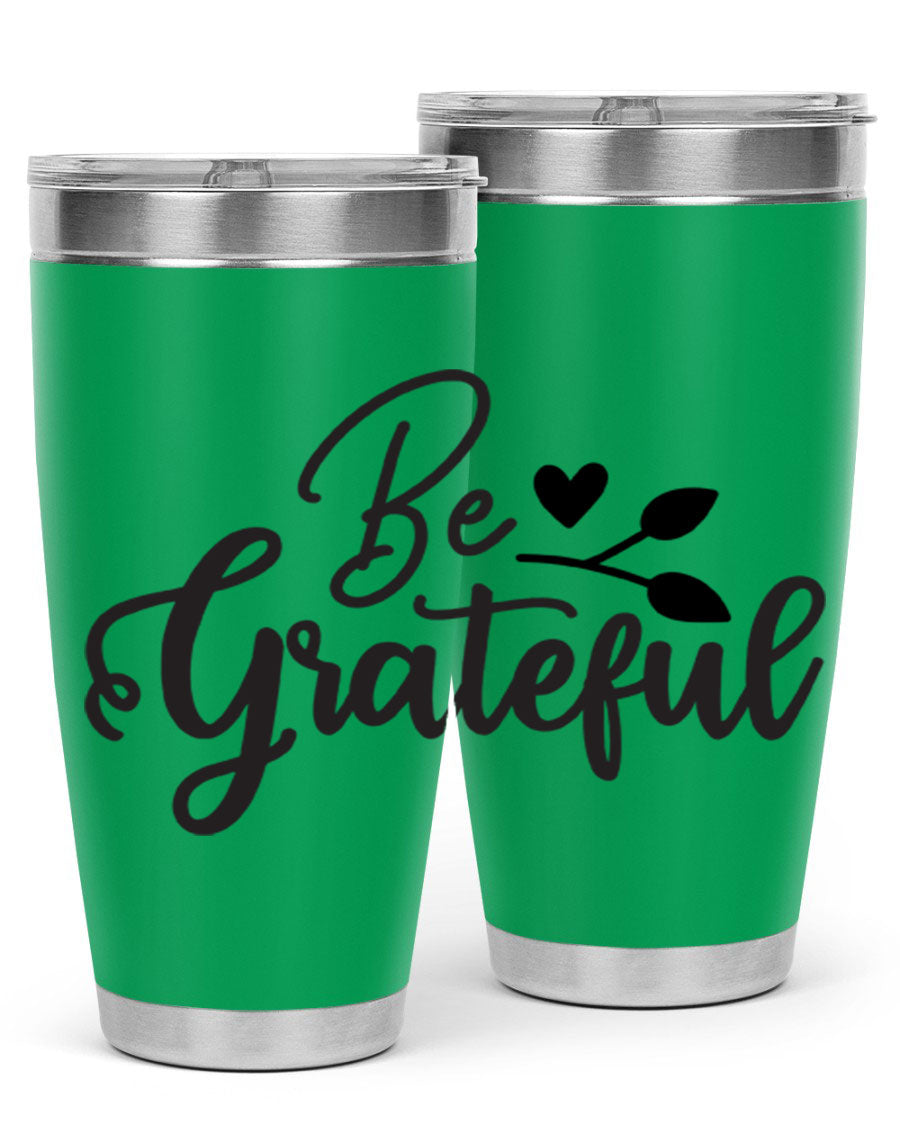 Be Grateful 20oz Tumbler made of stainless steel with a copper lining, featuring a drink-thru lid and a stylish design.