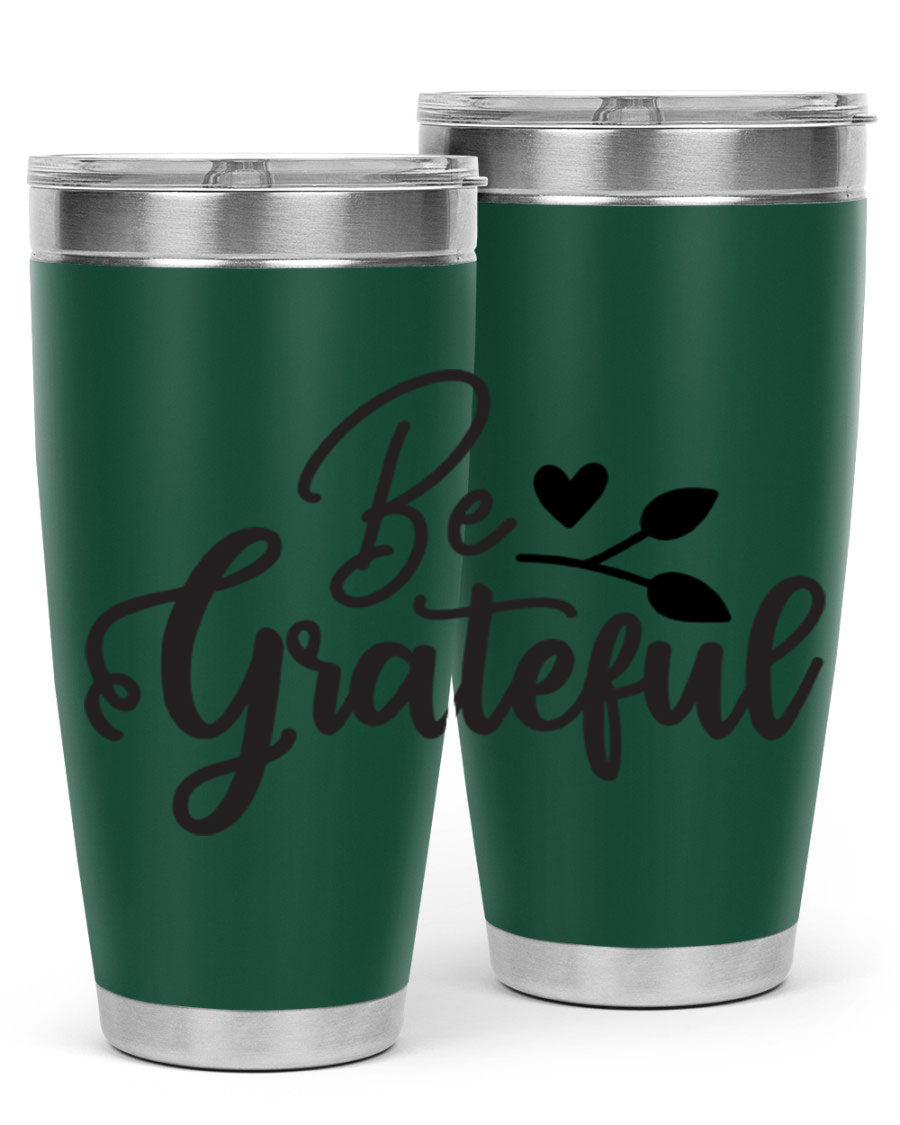 Be Grateful 20oz Tumbler made of stainless steel with a copper lining, featuring a drink-thru lid and a stylish design.
