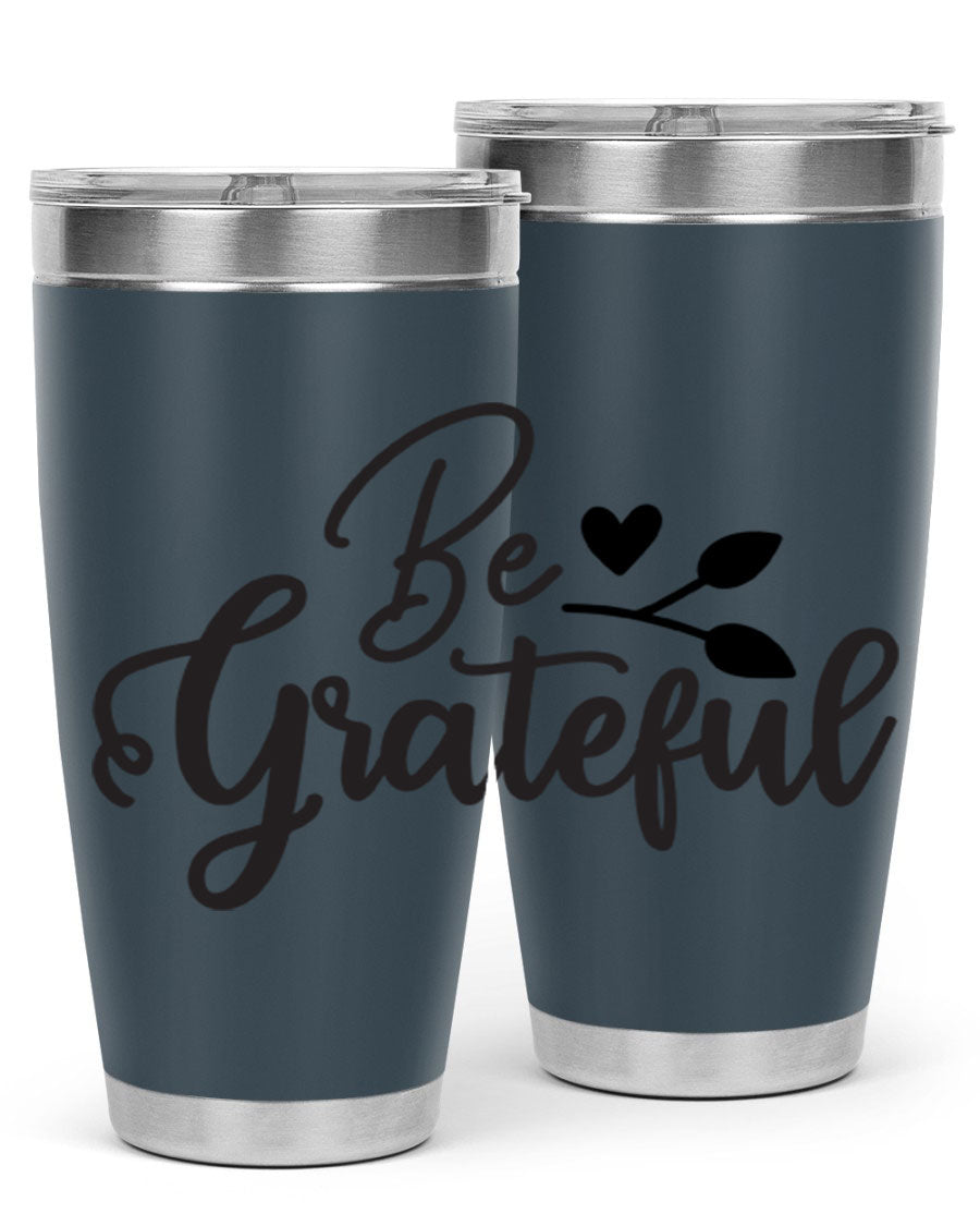 Be Grateful 20oz Tumbler made of stainless steel with a copper lining, featuring a drink-thru lid and a stylish design.