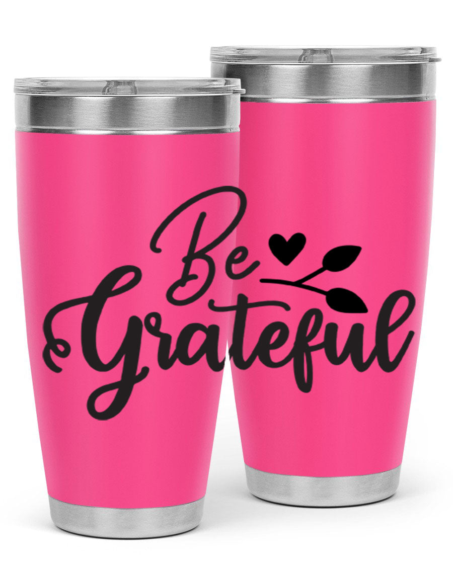 Be Grateful 20oz Tumbler made of stainless steel with a copper lining, featuring a drink-thru lid and a stylish design.