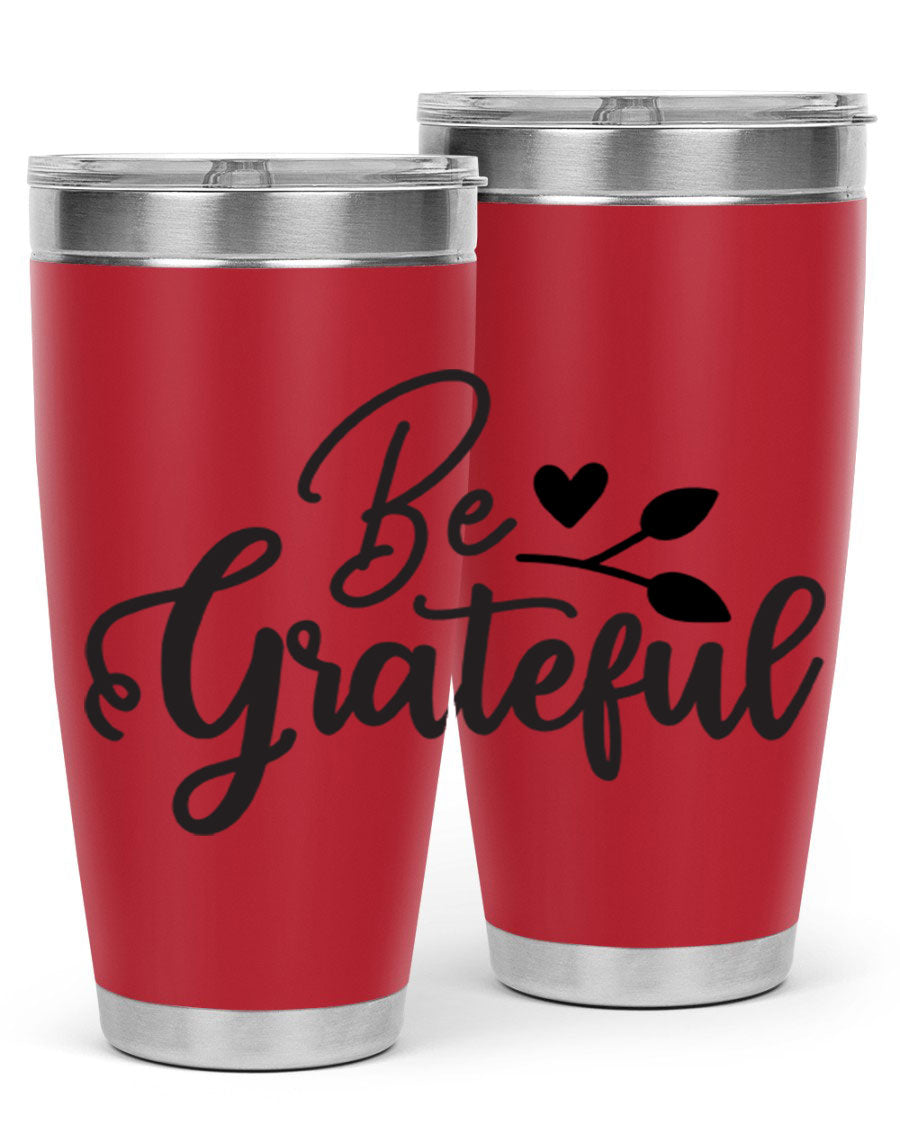 Be Grateful 20oz Tumbler made of stainless steel with a copper lining, featuring a drink-thru lid and a stylish design.
