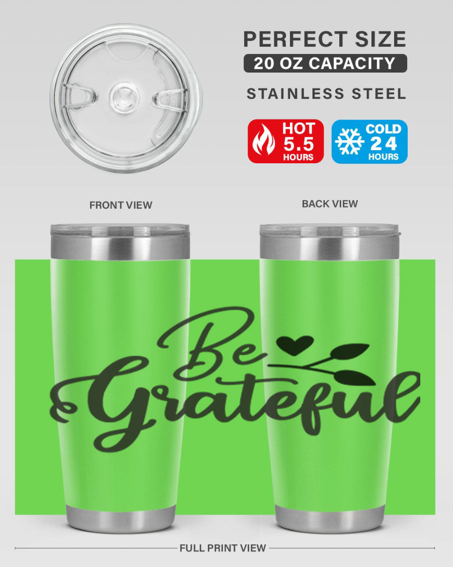 Be Grateful 20oz Tumbler made of stainless steel with a copper lining, featuring a drink-thru lid and a stylish design.