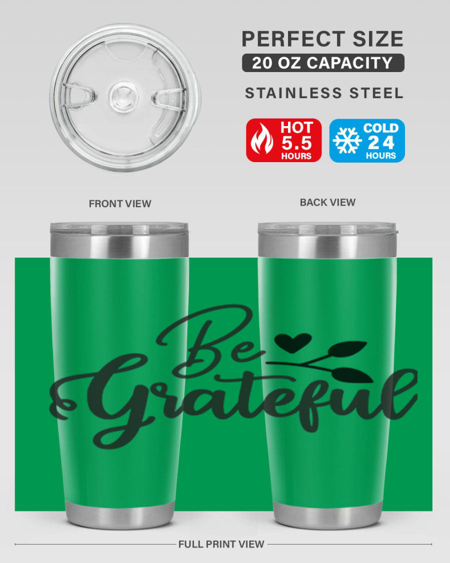 Be Grateful 20oz Tumbler made of stainless steel with a copper lining, featuring a drink-thru lid and a stylish design.