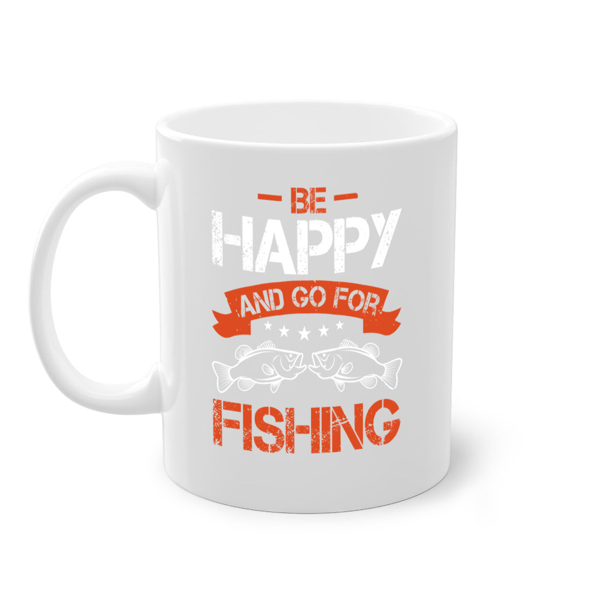 Be Happy and Go Fishing Mug with colorful handle and glossy finish, available in multiple colors and sizes.